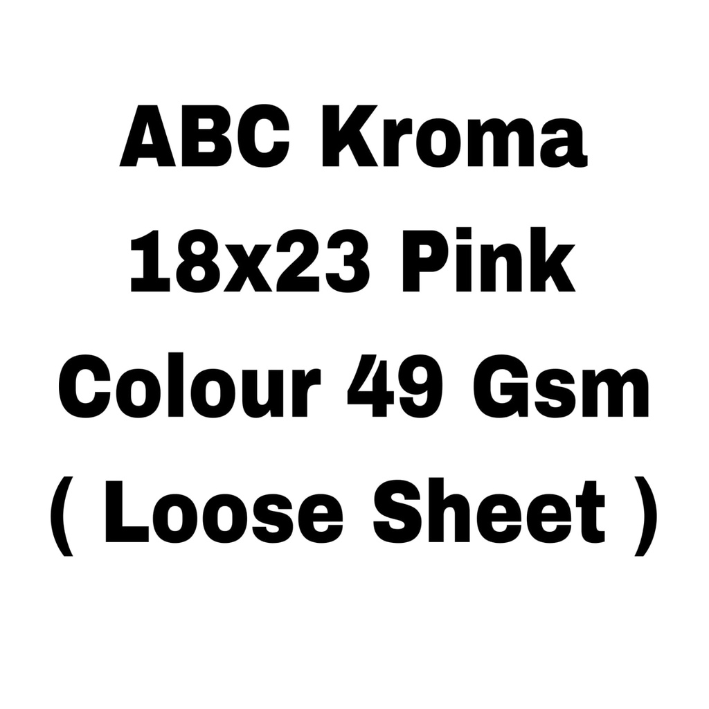 (Loose)ABC Kroma Pink 18x23 6.3 Kg