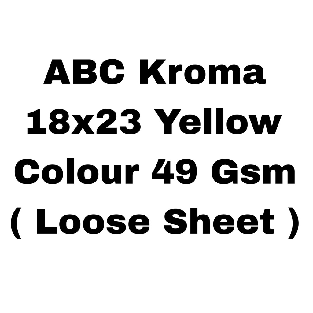 (Loose)ABC Kroma Yellow 18x23 6.3 Kg