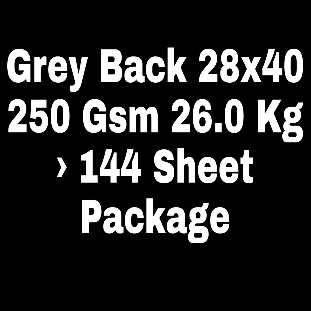 Grey Back 28x40 250 Gsm 26.0 Kg
