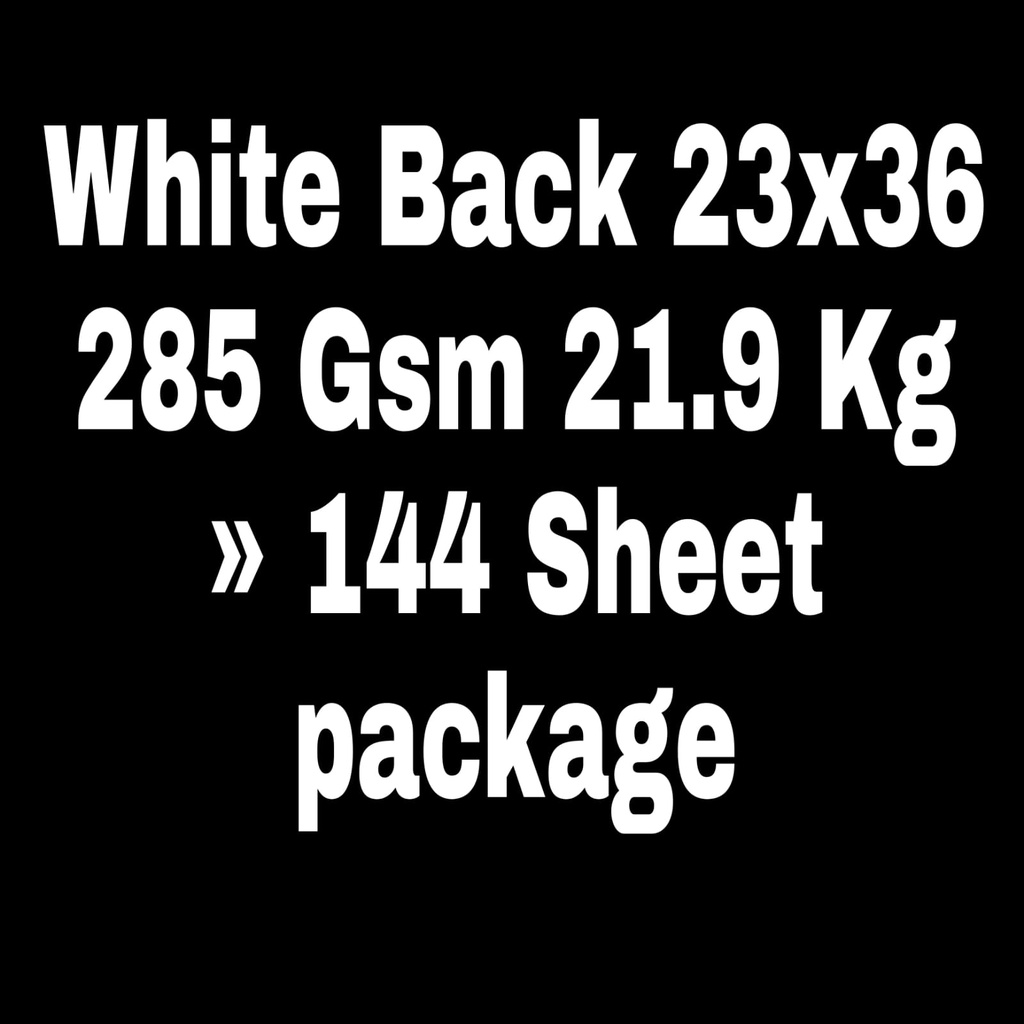 White Back 23x36 285 Gsm 21.9 Kg