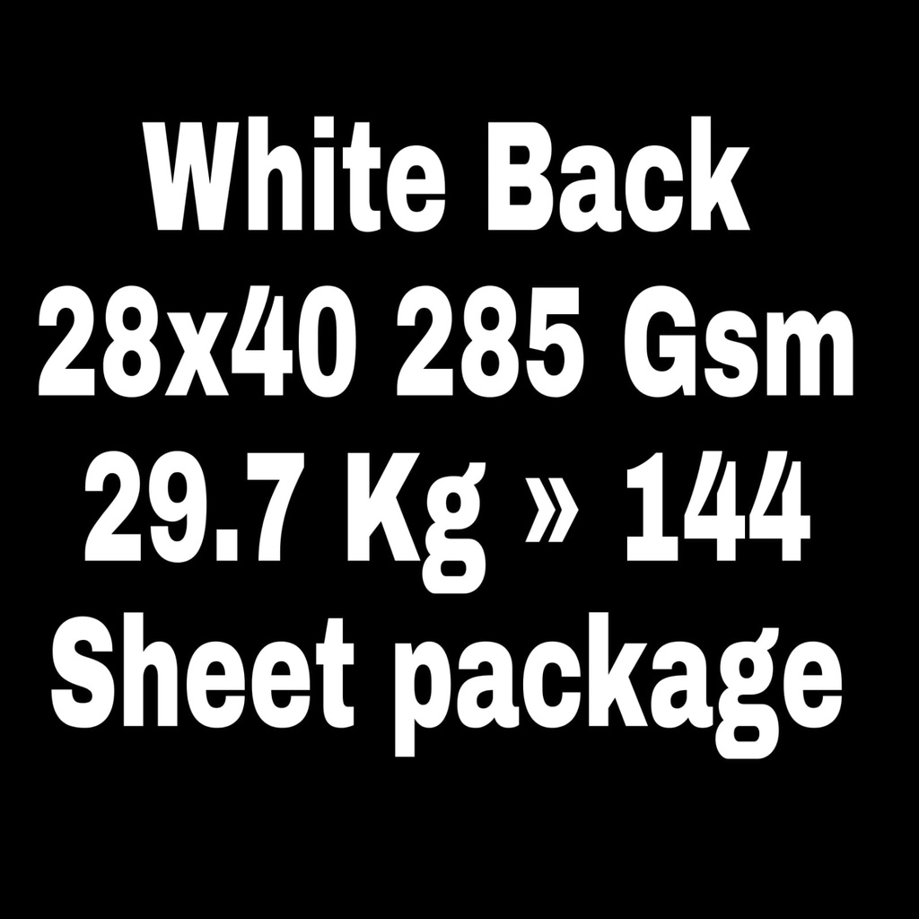 White Back 28x40 285 Gsm 29.7 Kg