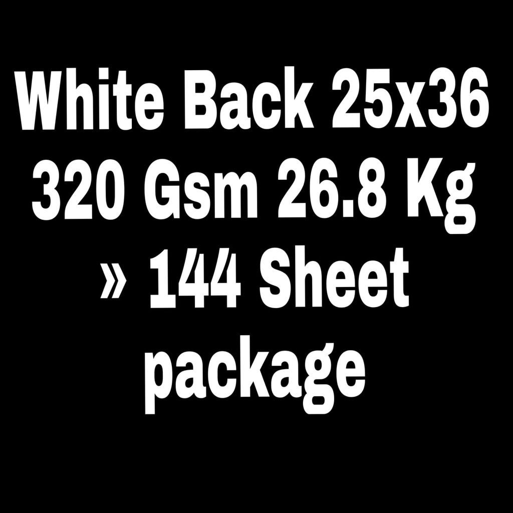 White Back 25x36 320 Gsm 26.8 Kg