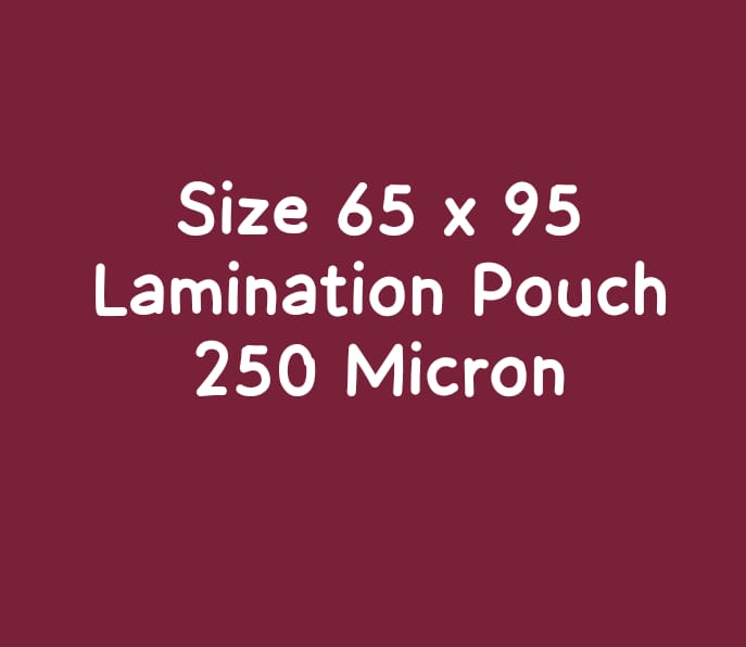 Lamination Pouch 65x95 250 Micron