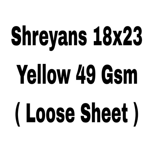[L1490] (Loose)Shreyans Yellow 18x23 6.3 Kg