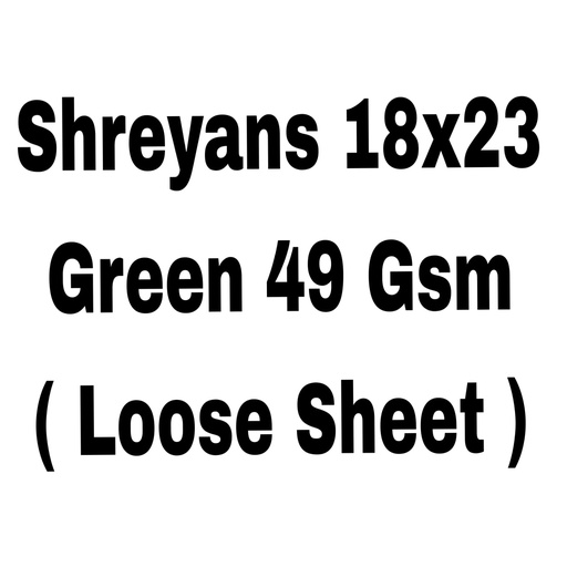 [L1492] (Loose)Shreyans Green 18x23 6.3 Kg