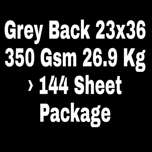 [P2240] Grey Back 23x36 350 Gsm 26.9 Kg