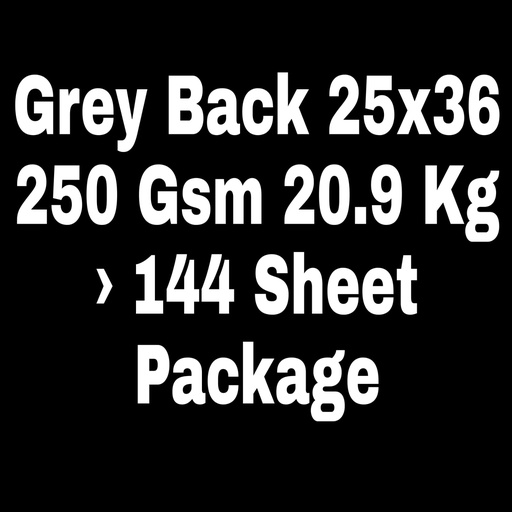 [P2246] Grey Back 25x36 250 Gsm 20.9 Kg