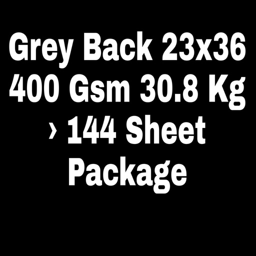 [P2242] Grey Back 23x36 400 Gsm 30.8 Kg