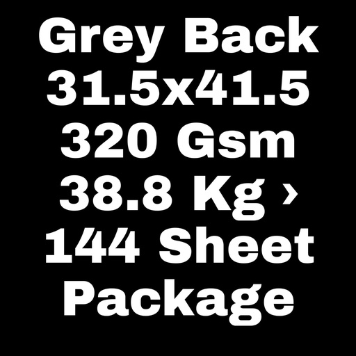[P2294] Grey Back 31.5x41.5 320 Gsm 38.8 Kg