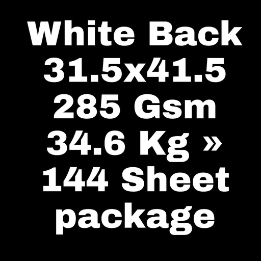 [P2372] White Back 31.5x41.5 285 Gsm 34.6 Kg