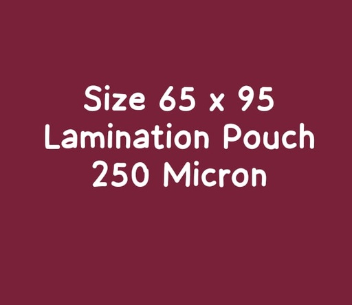 [P3902] Lamination Pouch 65x95 250 Micron