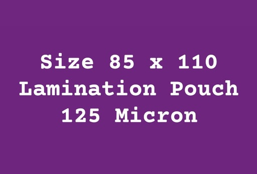 [P3912] Lamination Pouch 85x110 125 Micron